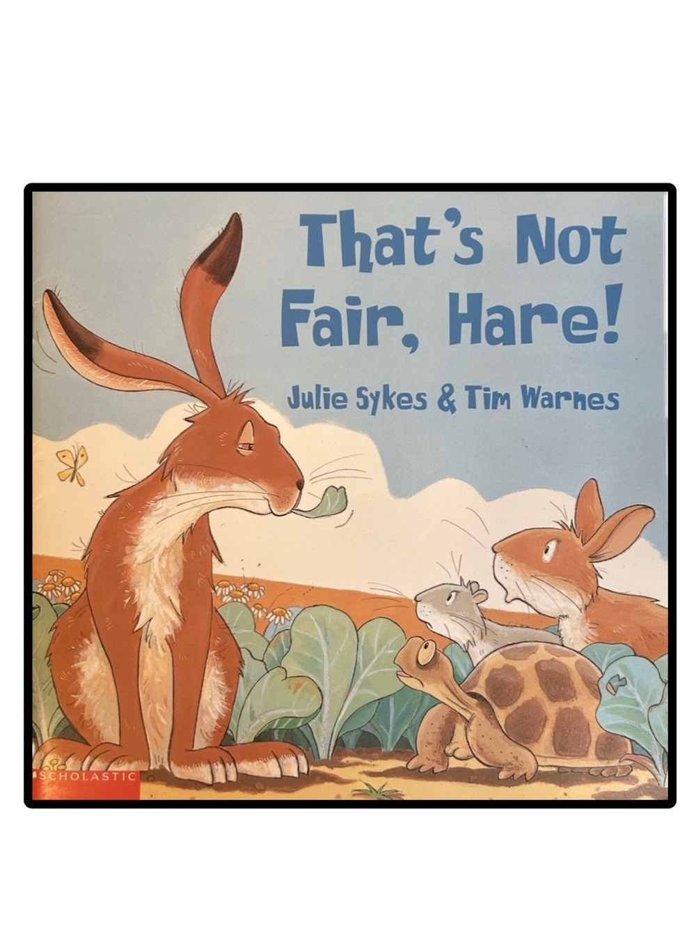 BUNDLE & SAVE 🎉 That's Not Fair, Hare! By Julie Sykes Children’s Book